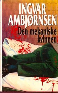 Den mekaniske kvinnen (Innbundet) - Bokia.no