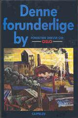 Denne forunderlige by (Innbundet) - Bokia.no