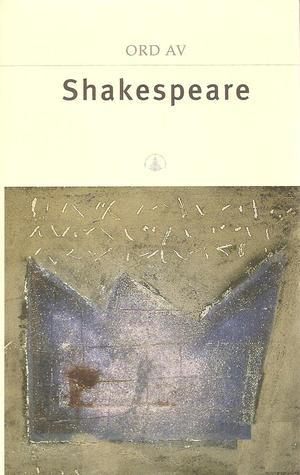 Ord av Shakespeare (Innbundet) - Bokia.no