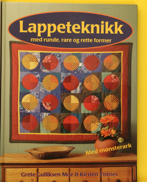 Lappeteknikk med runde, rare og rette former (Innbundet) - Bokia.no