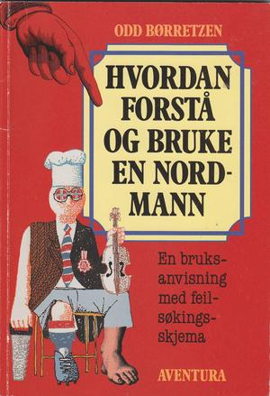 Hvordan forstå og bruke en nordmann (Pocket) - Bokia.no