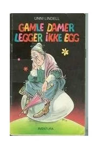 Gamle damer legger ikke egg (Pocket) - Bokia.no