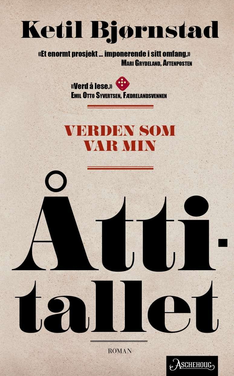 Verden som var min: romansyklus i seks bind. Åttitallet. Bind 3 - Bokia.no