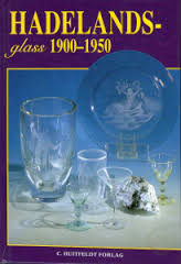 Hadelandsglass 1900-1950 (Innbundet) - Bokia.no