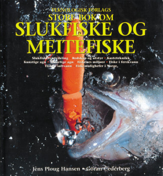 Teknologisk forlags store bok om slukfiske og meitefiske (Innbundet) - Bokia.no