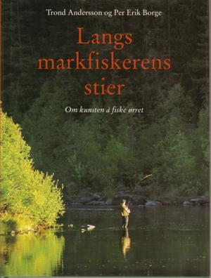 Langs markfiskerens stier (Innbundet) - Bokia.no