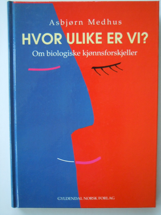 Hvor ulike er vi?: om biologiske kjønnsforskjeller (Innbundet) - Bokia.no