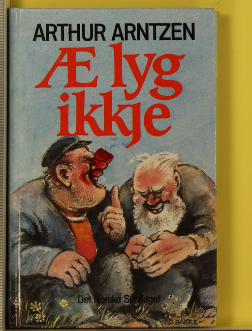 Æ lyg ikkje! (Innbundet) - Bokia.no