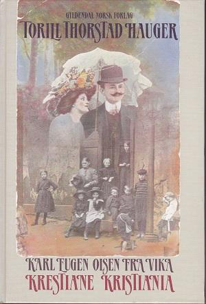 Karl Eugen Olsen fra Vika ; Krestiania Kristiania (Innbundet) - Bokia.no