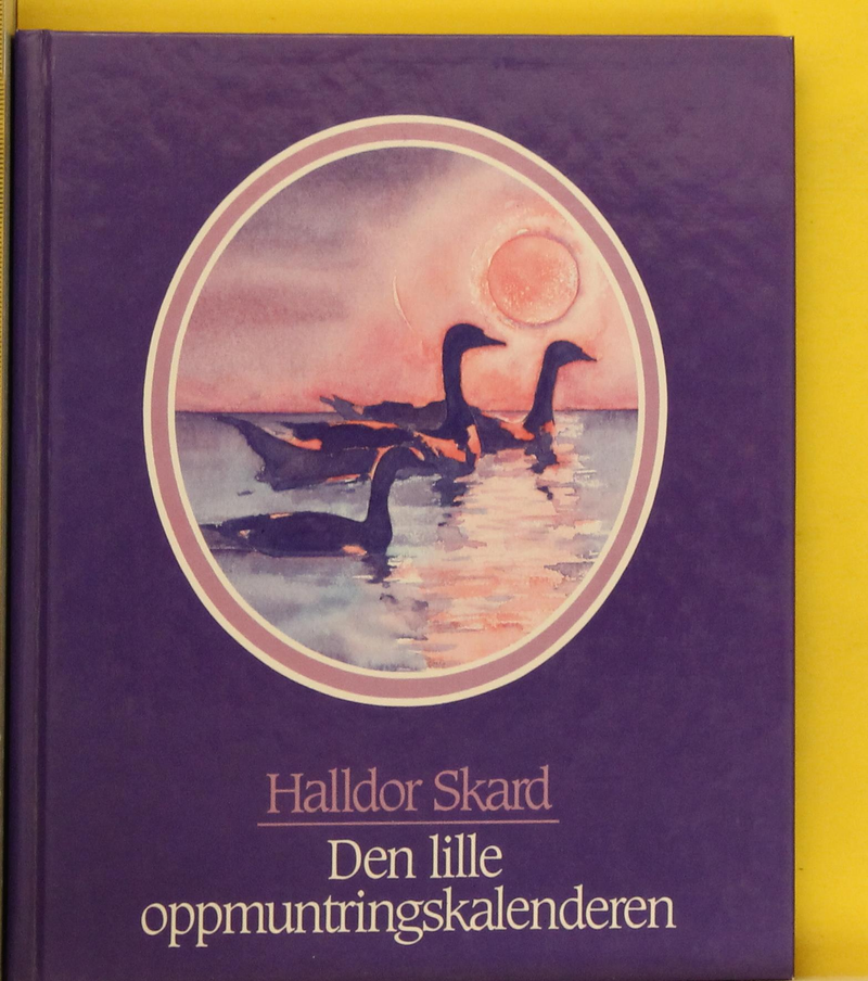 Den lille oppmuntringskalenderen. Kunstkalender. Halldor Skard - Bokia.no