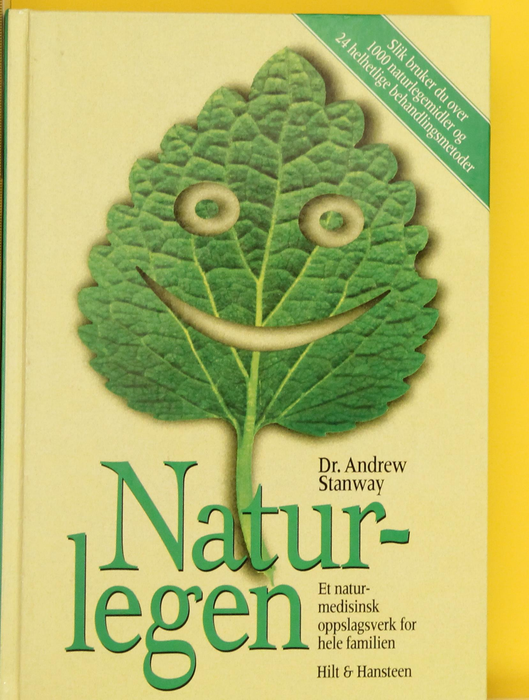 Naturlegen: et naturmedisinsk oppslagsverk for hele familien (Innbundet) - Bokia.no