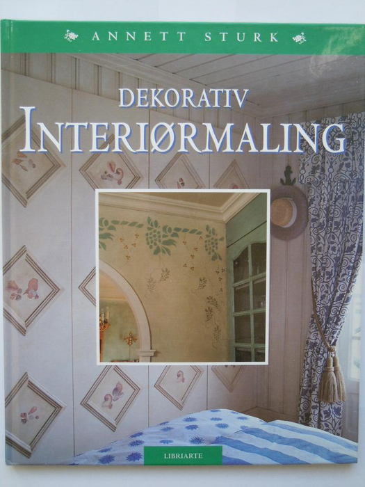 Dekorativ interiørmaling (Innbundet) - Bokia.no