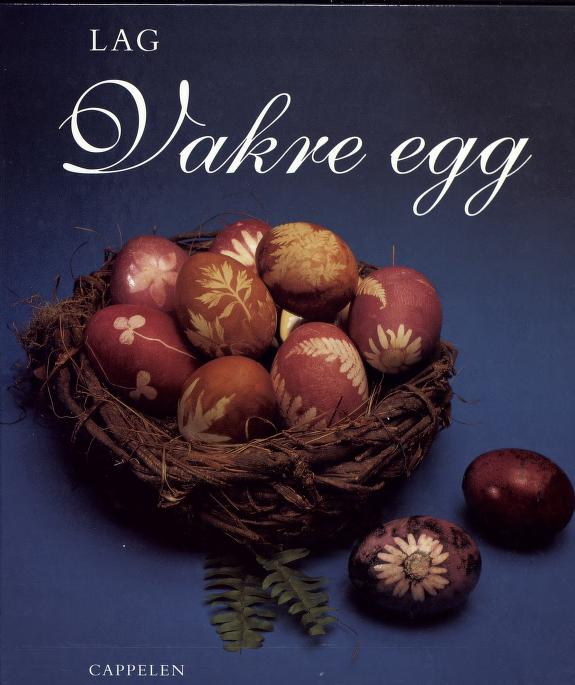 Lag vakre egg (Innbundet) - Bokia.no