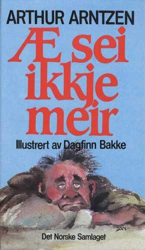 Æ sei ikkje meir (Innbundet) - Bokia.no