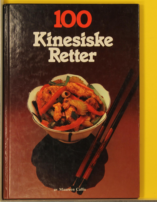 100 kinesiske retter (Innbundet) - Bokia.no