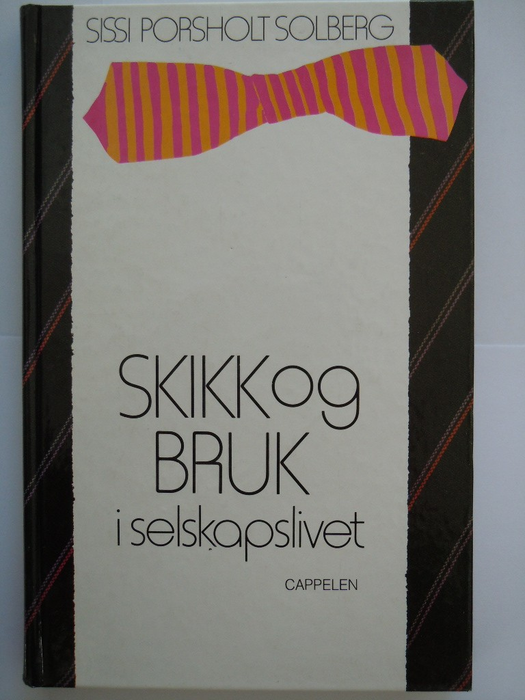 Skikk og bruk i selskapslivet (Innbundet) - Bokia.no
