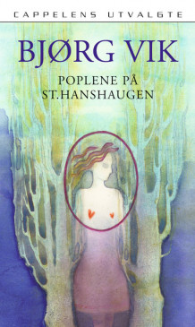 Poplene på St. Hanshaugen: roman (Innbundet) - Bokia.no