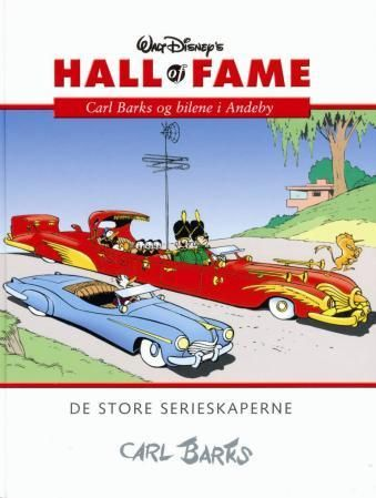 Hall of Fame : Carl Barks og bilene i Andeby (Innbundet) - Bokia.no