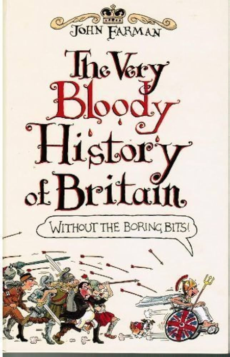 The Very Bloody History of Britain - Bokia.no
