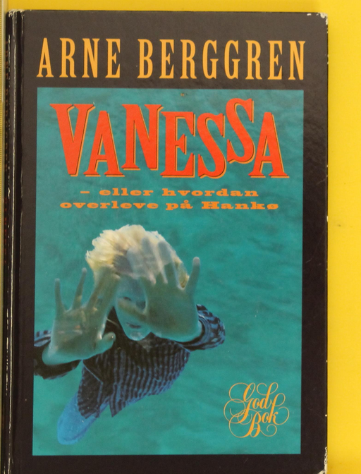 Vanessa, eller Hvordan overleve på Hankø (Innbundet) - Bokia.no