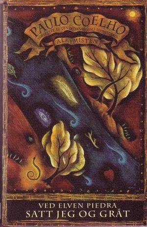 Ved elven Piedra satt jeg og gråt (Innbundet) - Bokia.no