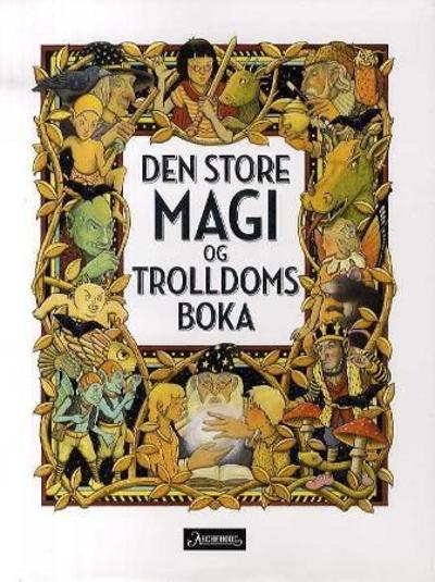 Den store magi og trolldomsboka - Bokia.no