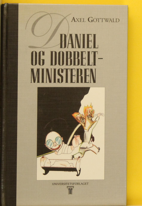 Daniel og dobbeltministeren (Innbundet) - Bokia.no