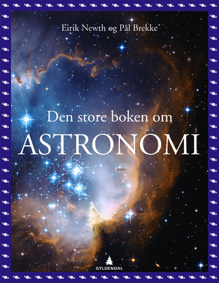 Den store boken om astronomi - Bokia.no