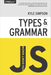 You Don't Know JS - Types & Grammar (Pocket) - Bokia.no