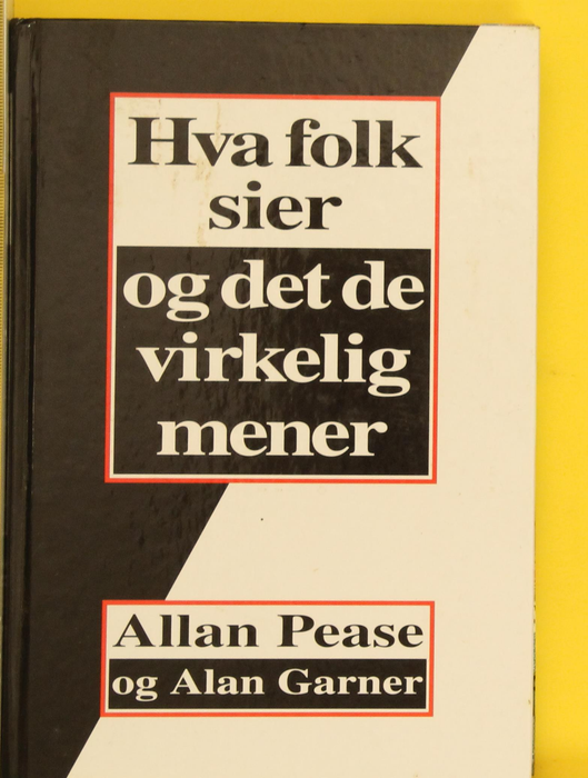 Hva folk sier og det de virkelig mener (Innbundet) - Bokia.no
