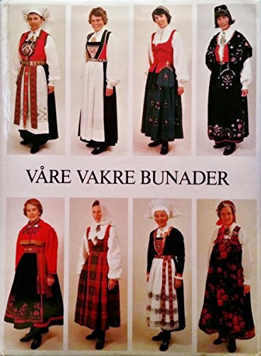 Våre vakre bunader (Innbundet) - Bokia.no