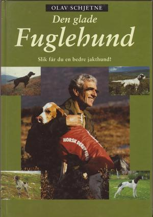 Den glade fuglehund (Innbundet) - Bokia.no