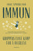 Immun 9788243012554 Anne Spurkland Brukte bøker
