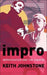 Impro: Improvisation and the Theatre 9780713687019 Keith Johnstone Brukte bøker