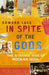 In spite of the Gods 9780316729819  Brukte bøker
