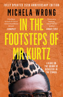 In the Footsteps of Mr Kurtz 9781841154220 Michela Wrong Brukte bøker