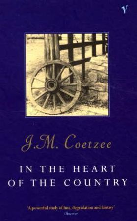 In the heart of the country 9780749394257 John M. Coetzee Brukte bøker