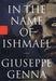 In the Name of Ishmael 9781843542674 Giuseppe Genna Brukte bøker