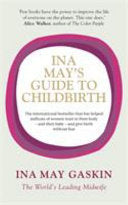 Ina May's Guide to Childbirth 9780091924157 Ina May Gaskin Brukte bøker