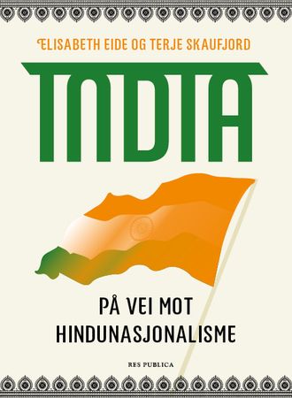 India 9788282262521 Terje Skaufjord Elisabeth Eide Brukte bøker