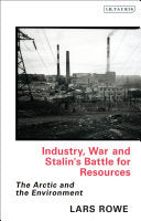 Industry, War and Stalin's Battle for Resources 9781784537951 Lars Rowe Brukte bøker