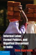 Informal Labor, Formal Politics, and Dignified Discontent in India 9781107663084 Rina Agarwala Brukte bøker