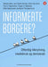 Informerte borgere? 9788215036496 Jan Fredrik Hovden Tine U. Figenschou Torgeir U. Nærland Hilde Sakariassen Kjersti Thorbjørnsrud Hallvard Moe Brita Ytre-Arne Brukte bøker