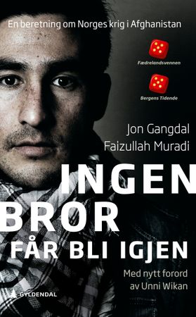 Ingen bror får bli igjen 9788205563520 Jon Gangdal Faizullah Muradi Brukte bøker