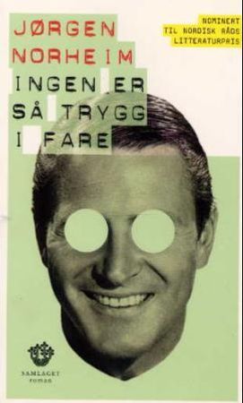 Ingen er så trygg i fare 9788252162622 Jørgen Norheim Brukte bøker