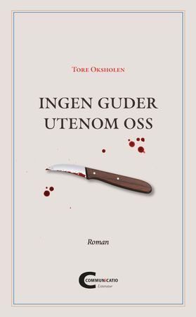 Ingen guder utenom oss 9788283240719 Tore Oksholen Brukte bøker