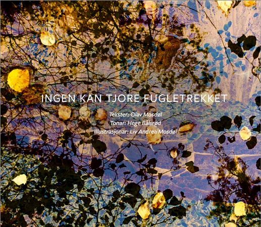 Ingen kan tjore fugletrekket 9788269072846 Olav Mosdøl Brukte bøker