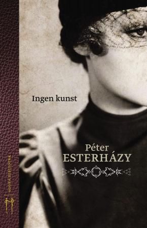 Ingen kunst 9788293139119 Péter Esterházy Brukte bøker