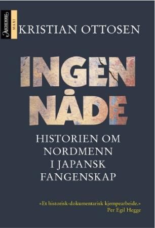 Ingen nåde 9788203231230 Kristian Ottosen Brukte bøker