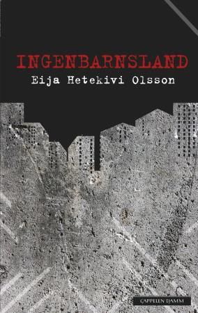 Ingenbarnsland 9788202394974 Eija Hetekivi Olsson Brukte bøker